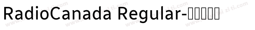 RadioCanada Regular字体转换
